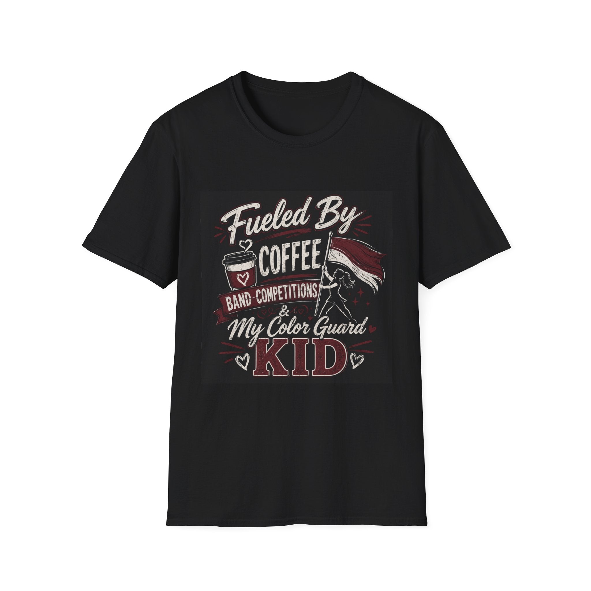Fueled by... T-Shirt – Uvalde High School Color Guard Mom/Dad Tee
