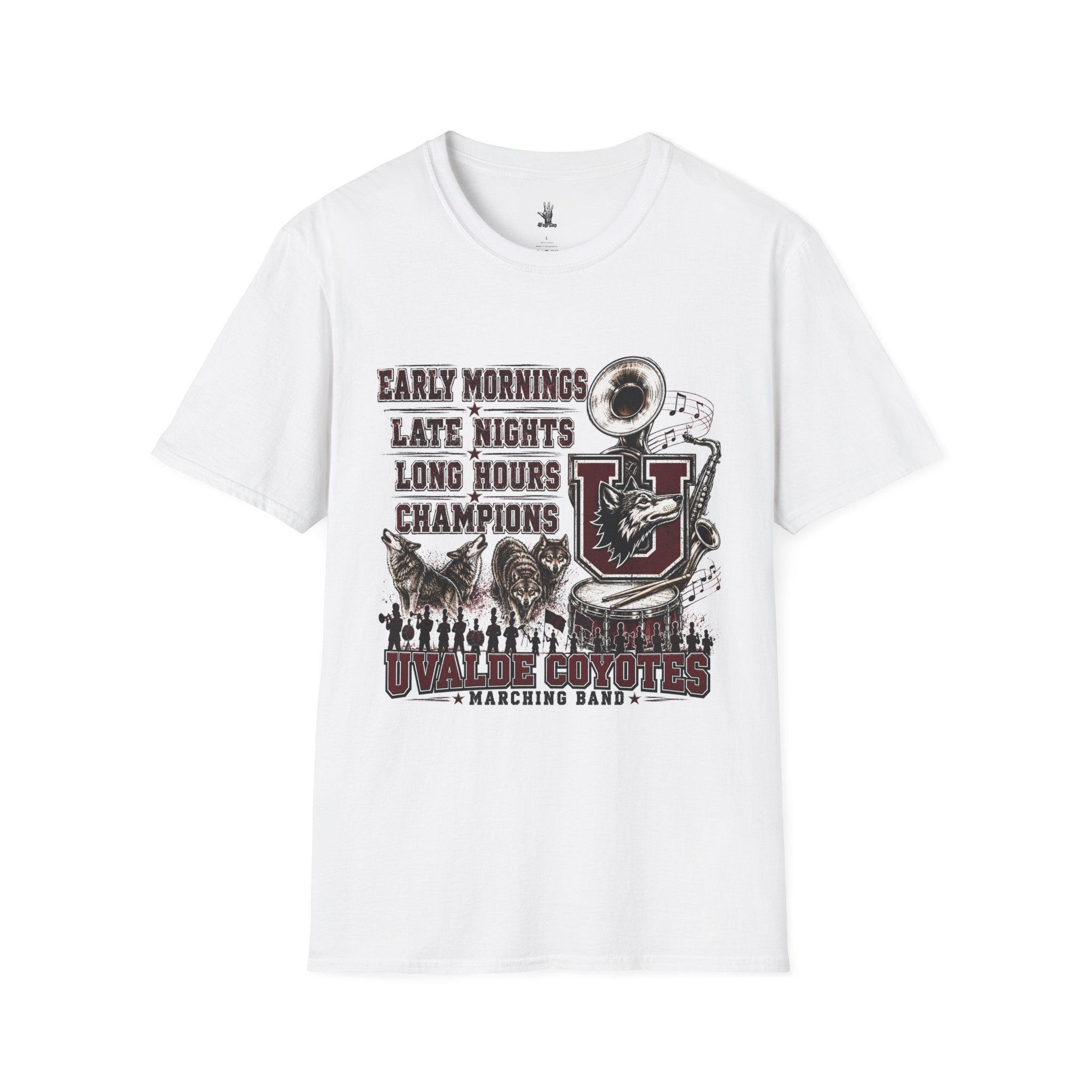Uvalde Coyote Marching Band T-Shirt — "Early Mornings, Late Nights, Long Hours, Champions"
