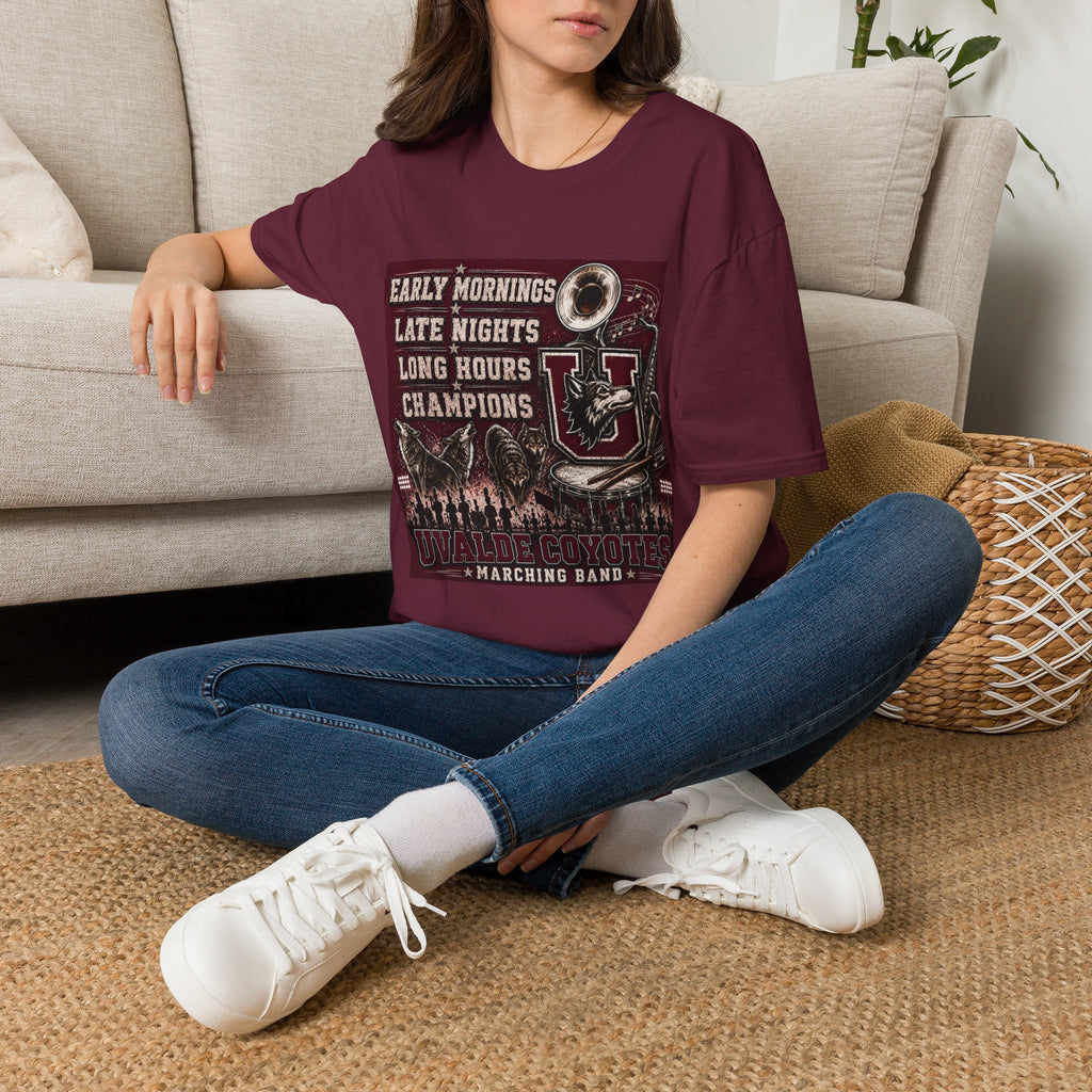 Uvalde Coyote Marching Band T-Shirt — "Early Mornings, Late Nights, Long Hours, Champions"