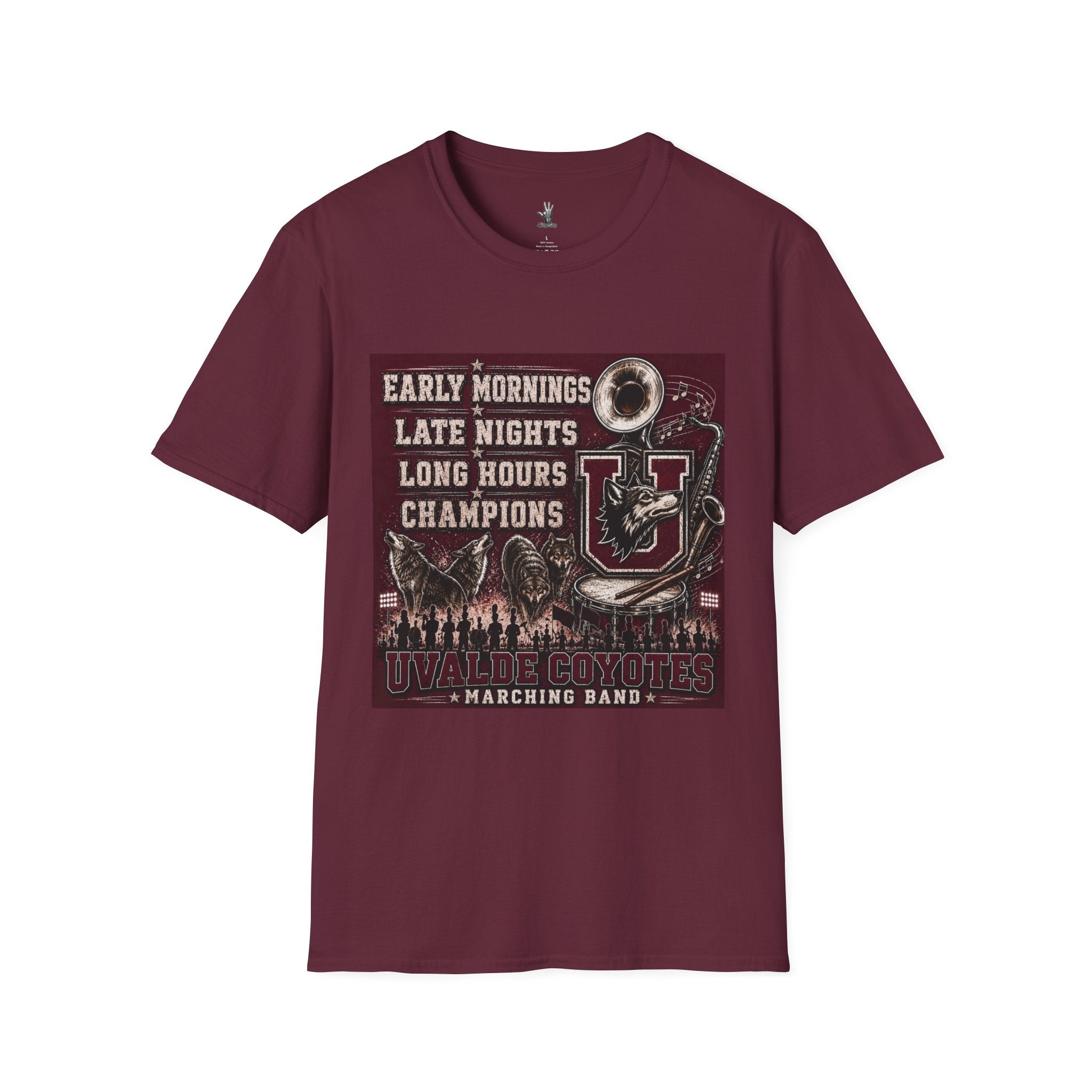 Uvalde Coyote Marching Band T-Shirt — "Early Mornings, Late Nights, Long Hours, Champions"
